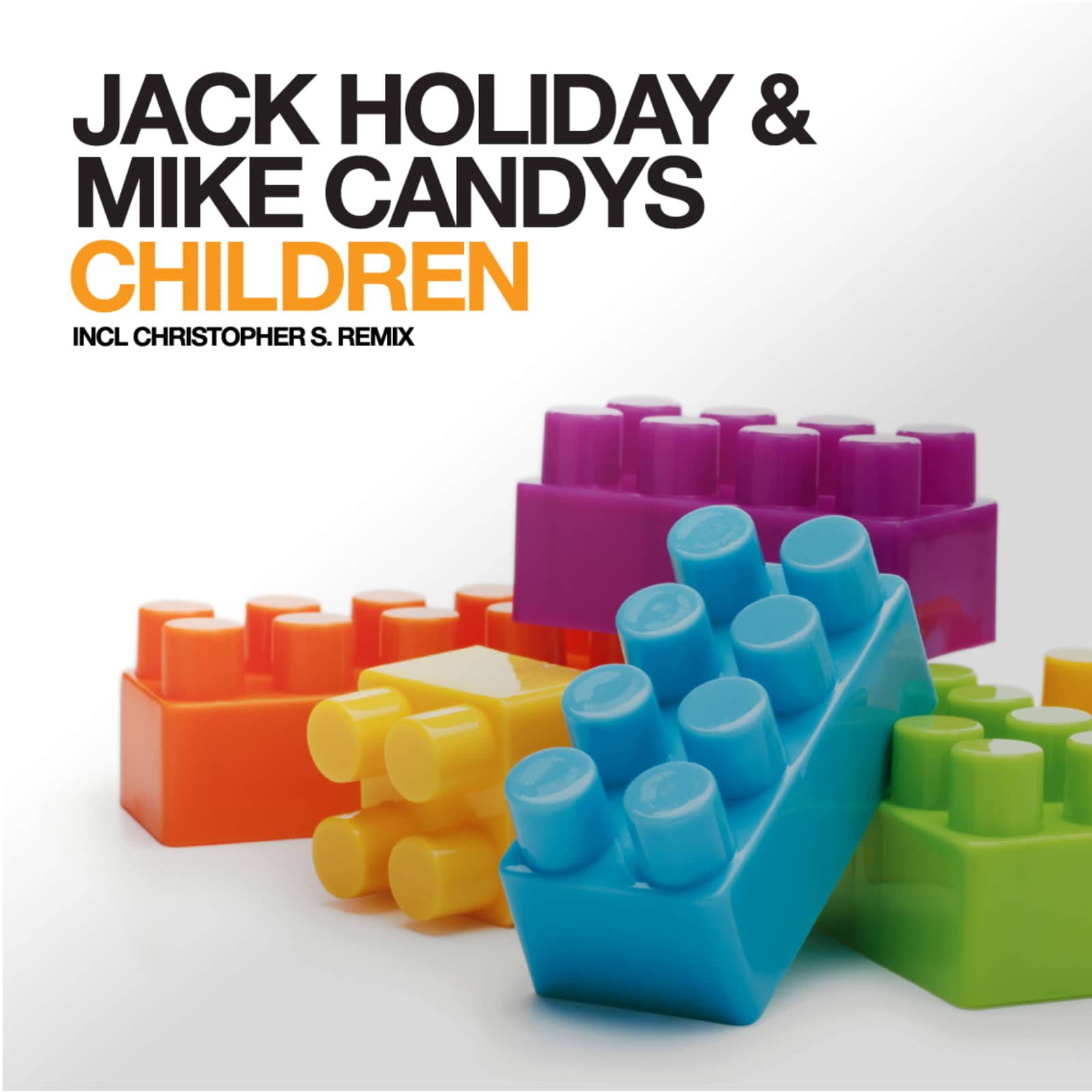 Jack Holiday & Mike Candys — Children (De-Liver Bootleg)